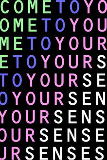 Come To Your Senses