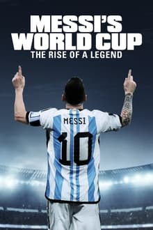 Messi's World Cup: The Rise of a Legend tv show poster
