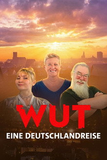 Wut. Eine Deutschlandreise