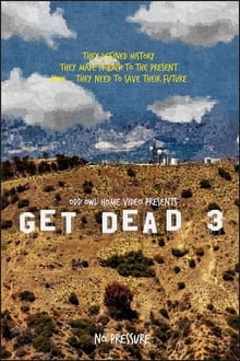 Poster do filme Get Dead 3: Hell? On Earth