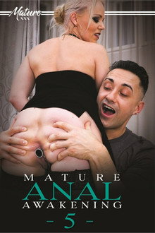 Mature Anal Awakening 5