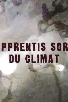 Les apprentis sorciers du climat
