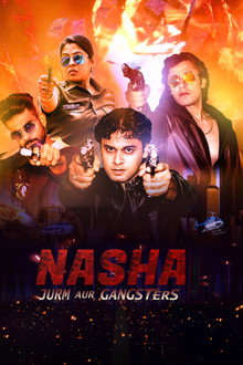 Nasha Jurm aur Gangsters