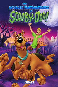 Les Voyages Fantômatiques De Scooby-Doo Saison 1