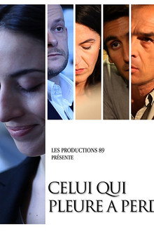 Celui qui pleure a perdu