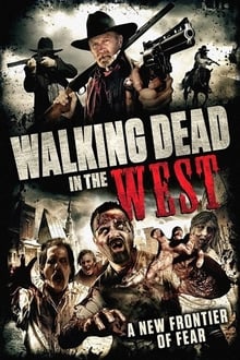 Poster do filme Walking Dead In The West