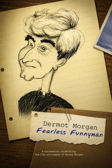 Dermot Morgan: Fearless Funnyman