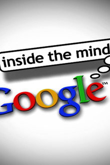Inside The Mind of Google