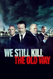 Poster do filme We Still Kill the Old Way