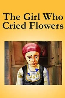 The Girl Who Cried Flowers movie poster