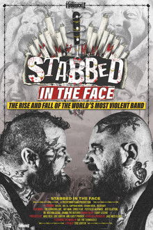 Stabbed in the Face: The Rise and Fall of the World's Most Violent Band
