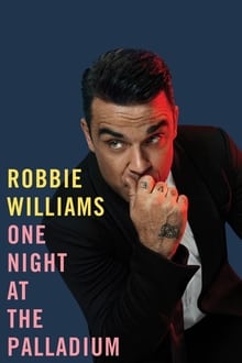 Poster do filme Robbie Williams: One Night at the Palladium