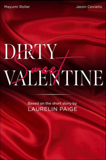 Poster do filme Dirty Sweet Valentine
