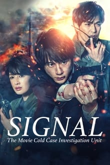 Poster do filme SIGNAL: The Movie – Cold Case Investigation Unit