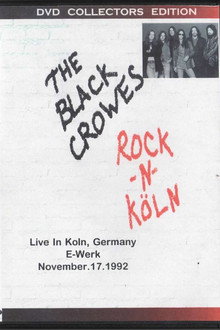 The Black Crowes - Rock n Köln