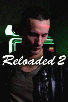 Reloaded 2