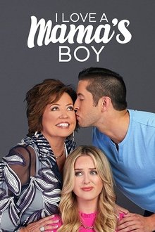 I Love a Mama's Boy Season 4 Episode 3 I Love a Mama's Boy Season 4 Episode 3