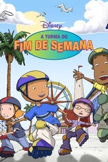 Poster da série A Turma do Fim de Semana