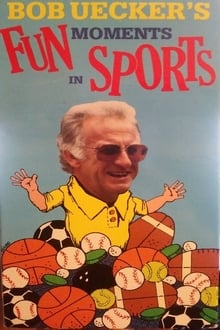 Poster do filme Bob Uecker's Fun Moments in Sports