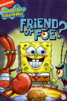 SpongeBob SquarePants: Friend or Foe?