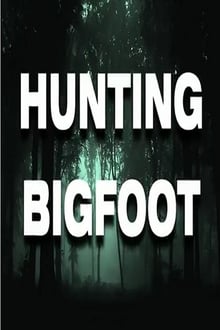 Poster do filme Hunting Bigfoot