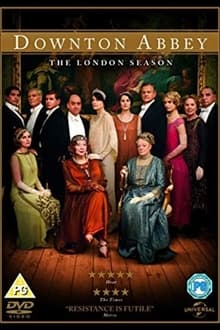 Poster do filme Downton Abbey: The London Season