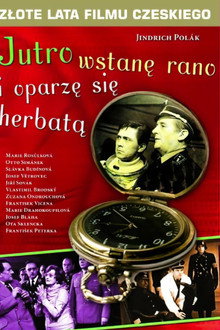 Jutro wstanę rano i oparzę się herbatą