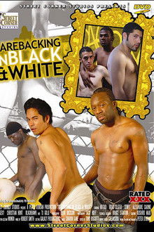 Barebacking in Black & White