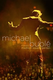 Poster do filme Michael Bublé Meets Madison Square Garden