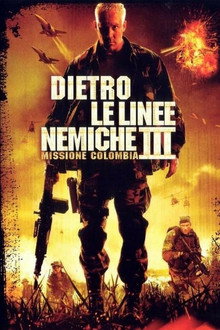 Dietro le linee nemiche III - Missione Colombia