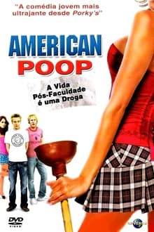 Poster do filme American Poop: A Vida Pós-Faculdade é uma Droga