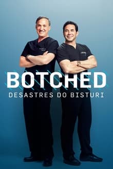Poster da série Botched: Desastres do Bisturi