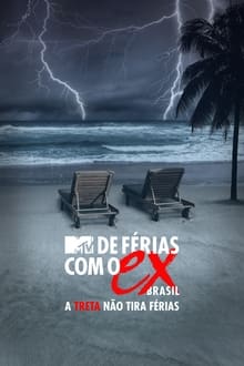 De Férias com o Ex Brasil: A Treta não Tira Férias tv show poster