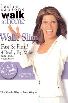 Leslie Sansone: Walk Slim Fast & Firm!