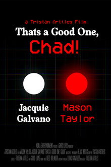 That’s A Good One, Chad!