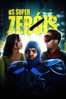 Poster do filme Os Super Zeróis