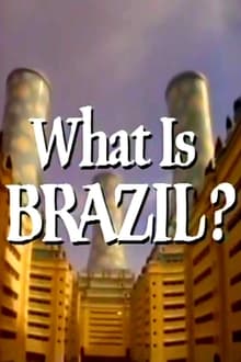 Poster do filme What Is Brazil?