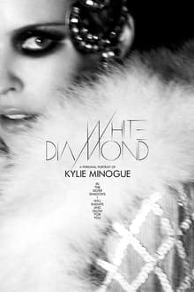 Poster do filme White Diamond: A Personal Portrait of Kylie Minogue