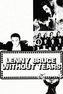 Lenny Bruce: Without Tears