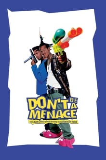 Don't Be a Menace to South Central While Drinking Your Juice in the Hood movie poster