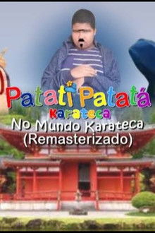 Patati Patatá Karateca – No Mundo Karateca