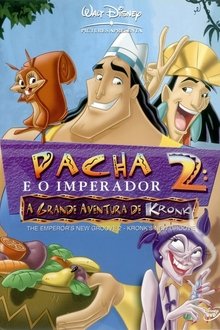 Pacha e o Imperador 2: A Grande Aventura de Kronk