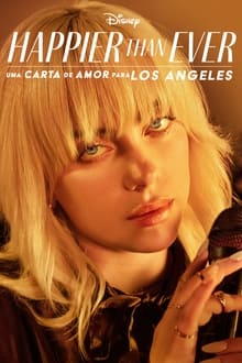 Poster do filme Happier Than Ever: Uma Carta de Amor para Los Angeles