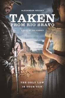 Poster do filme Taken from Rio Bravo