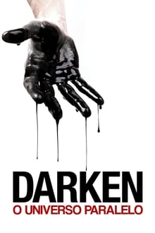 Poster do filme Darken – O Universo Paralelo