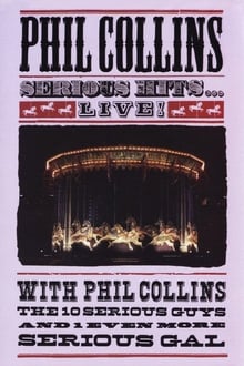 Poster do filme Phil Collins - Serious Hits Live