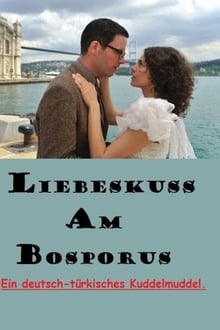 Poster do filme Liebeskuss am Bosporus