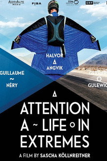 Attention: A Life in Extremes