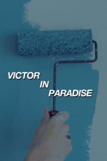 Poster do filme Victor in Paradise