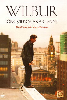 Wilbur öngyilkos akar lenni